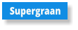 Supergraan